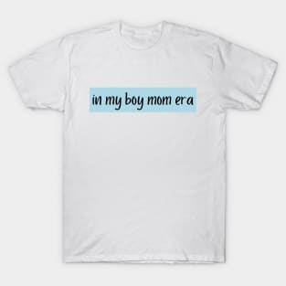 Boy Mom Era T-Shirt